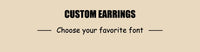 Funki Buys | Earrings | Custom Nameplate Earrings | Stainless Steel